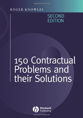 150 Contractual Problems and Their Solutions 2nd Edition, ISBN: 978-1405120708