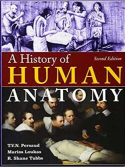 A History of Human Anatomy (2nd Edition) – eBook