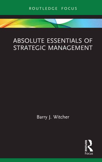 Absolute Essentials of Strategic Management – eBook