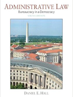 Administrative Law: Bureaucracy in a Democracy (6th Edition) – eBook