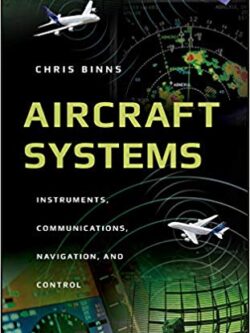 Aircraft Systems: Instruments, Communications, Navigation, and Control – eBook