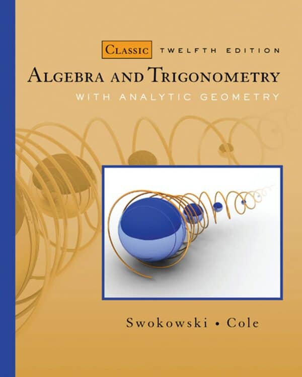 Algebra and Trigonometry with Analytic Geometry (Classic 12th Edition) – eBook