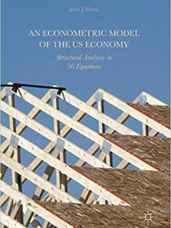 An Econometric Model of the US Economy: Structural Analysis in 56 Equations – eBook