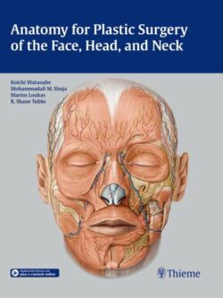 Anatomy for Plastic Surgery of the Face, Head and Neck – eBook