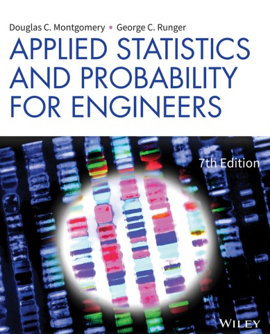 Applied Statistics and Probability for Engineers 7th Edition, ISBN-13: 978-1119409533