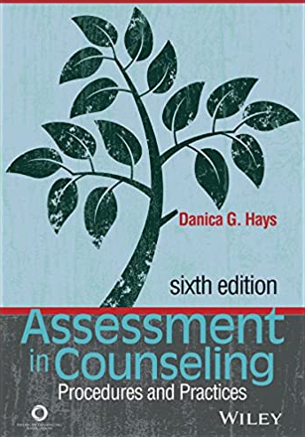 Assessment in Counseling: Procedures and Practices 6th Edition, ISBN-13: 978-1556203688