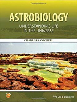 Astrobiology: Understanding Life in the Universe – eBook