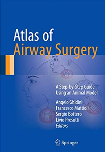 Atlas of Airway Surgery: A Step-by-Step Guide Using an Animal Model, ISBN-13: 978-3319497389