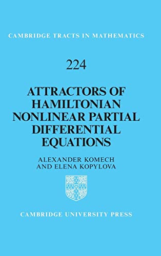 Attractors of Hamiltonian Nonlinear Partial Differential Equations by Alexander Komech, ISBN-13: 978-1316516911