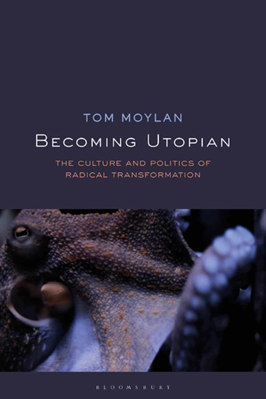 Becoming Utopian: The Culture and Politics of Radical Transformation – eBook