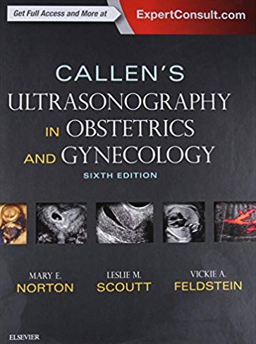 Callen’s Ultrasonography in Obstetrics and Gynecology 6th Edition, ISBN-13: 978-0323328340