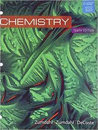 Chemistry 10th Edition by Steven S. Zumdahl, ISBN-13: 978-1305957404