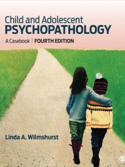 Child and Adolescent Psychopathology: A CaseBook (4th Edition) – Book