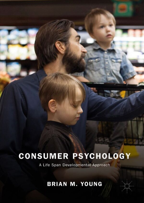 Consumer Psychology: A Life Span Developmental Approach – eBook