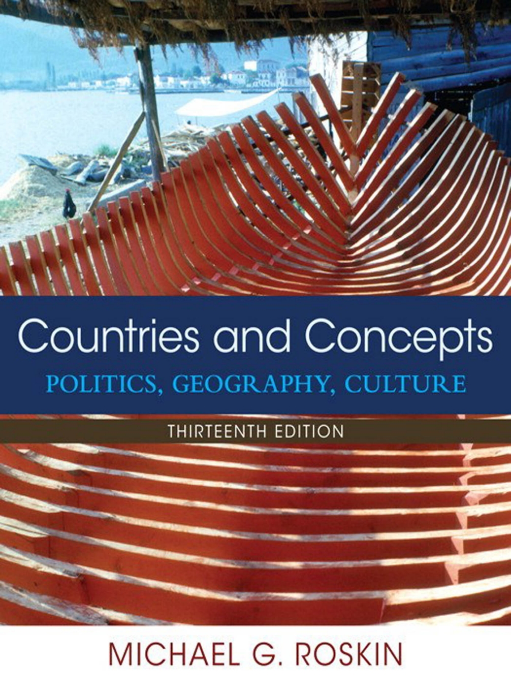 Countries and Concepts: Politics, Geography, Culture (13th Edition) – eBook