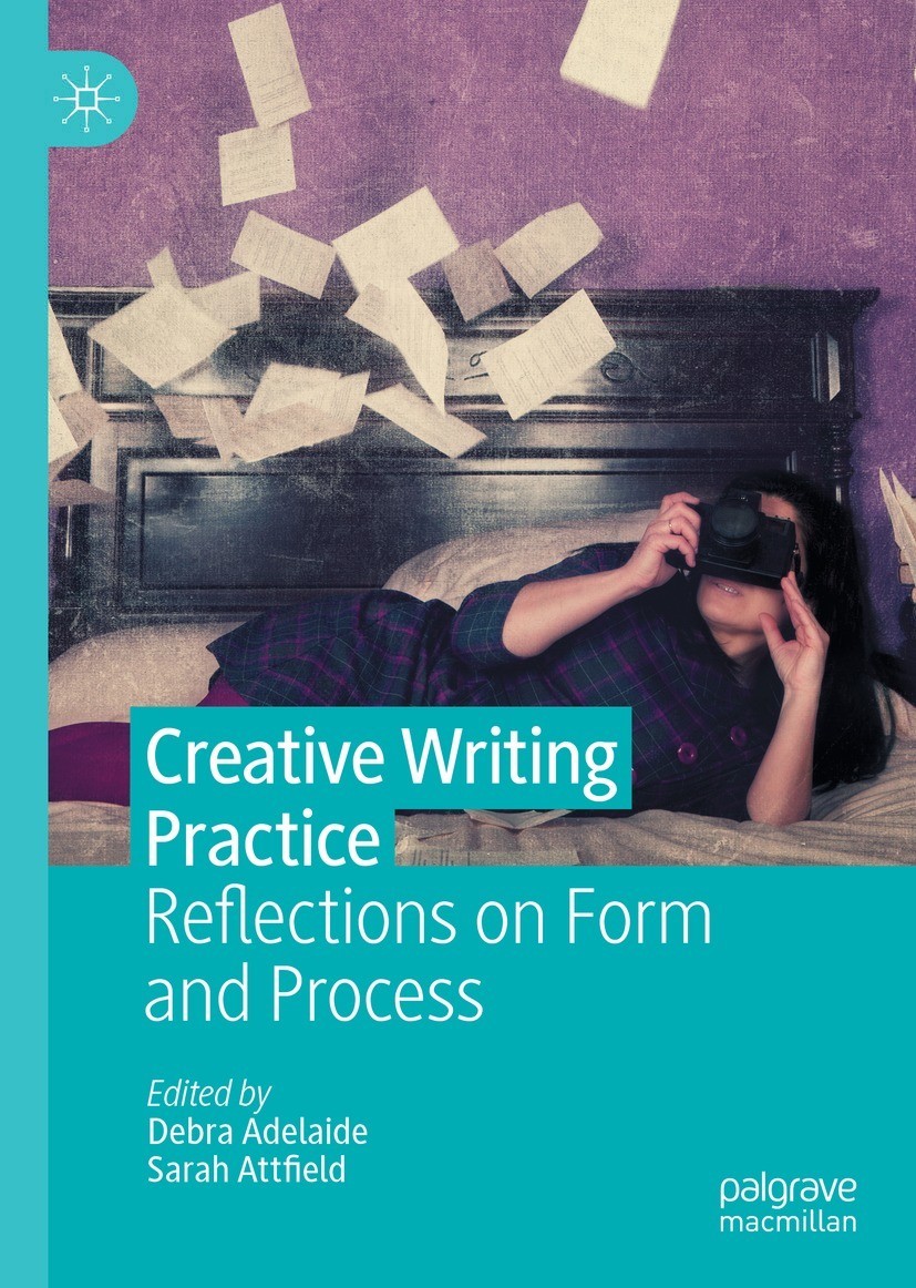 Creative Writing Practice: Reflections on Form and Process – eBook