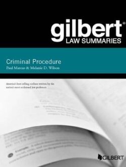 Gilbert Law Summary on Criminal Procedure (19th Edition) – eBook