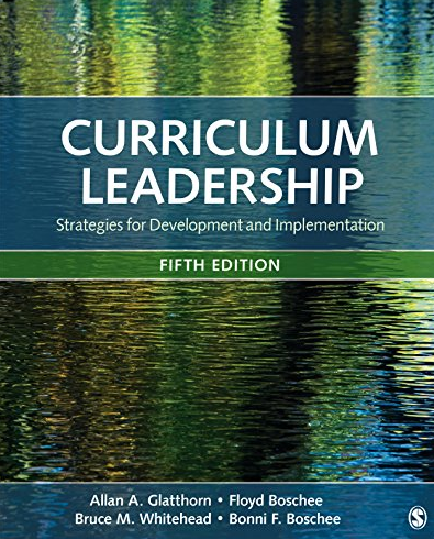 Curriculum Leadership: Strategies for Development and Implementation 5th Edition, ISBN-13: 978-1506363172