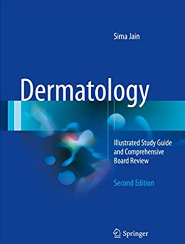 Dermatology: Illustrated Study Guide and Comprehensive Board Review 2nd Edition, ISBN-13: 978-3319473949