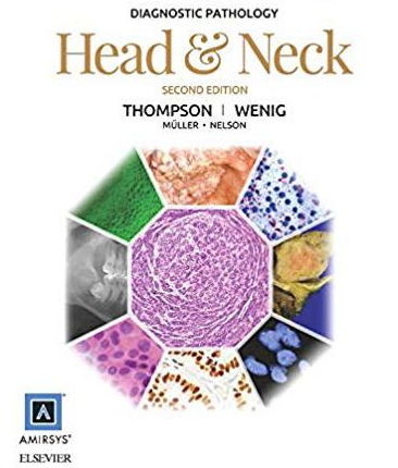 Diagnostic Pathology: Head and Neck 2nd Edition, ISBN-13: 978-0323392556