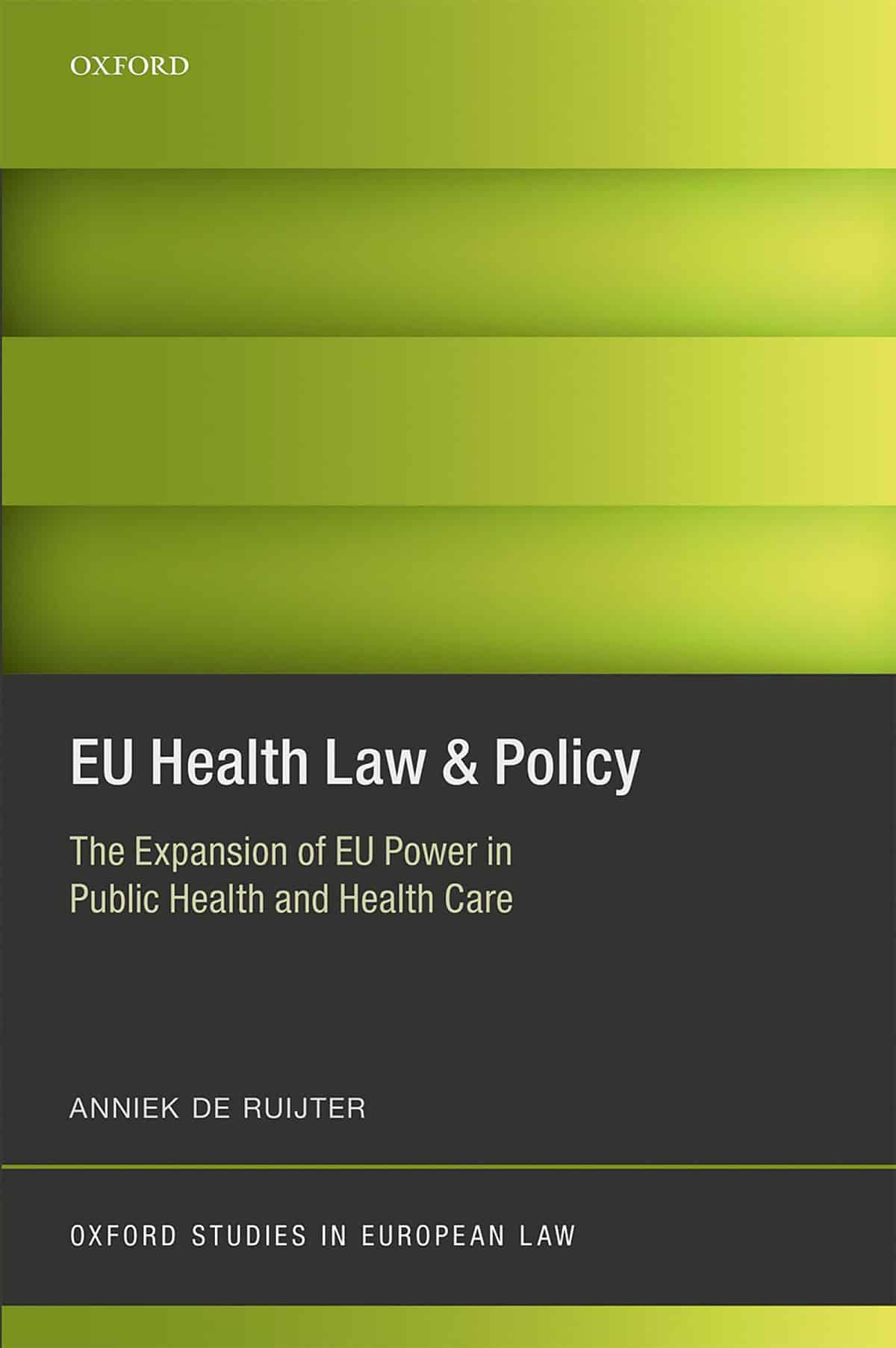 EU Health Law and Policy: The Expansion of EU Power in Public Health and Health Care – eBook