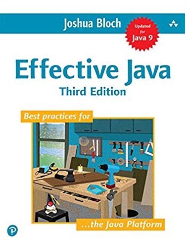 Effective Java 3rd Edition Joshua Bloch, ISBN-13: 978-0134685991