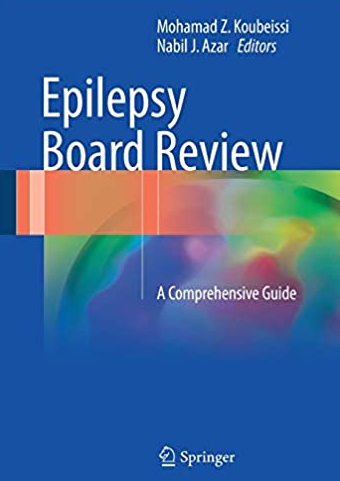 Epilepsy Board Review: A Comprehensive Guide, ISBN-13: 978-1493967728