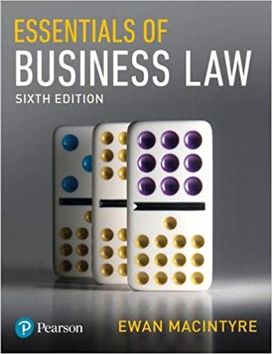 Essentials of Business Law 6th Edition by Ewan MacIntyre, ISBN-13: 978-1292147215