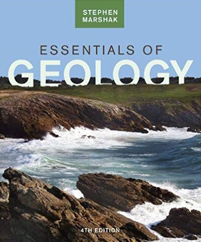 Essentials of Geology 4th Edition Stephen Marshak, ISBN-13: 978-0393919394