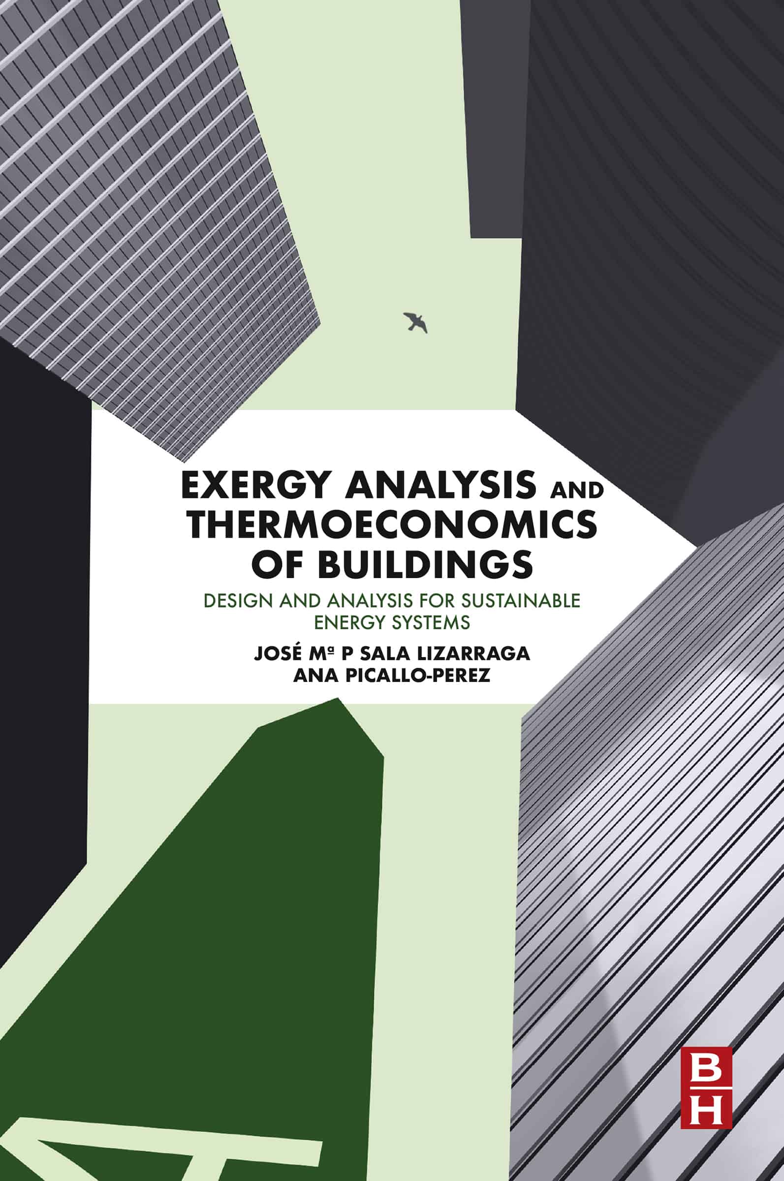 Exergy Analysis and Thermoeconomics of Buildings: Design and Analysis for Sustainable Energy Systems – eBook