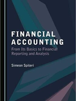 Financial Accounting: From Its Basics to Financial Reporting and Analysis – eBook