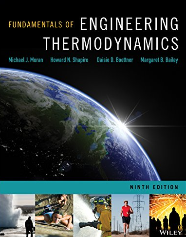 Fundamentals of Engineering Thermodynamics 9th Edition, ISBN-13: 978-1119391388