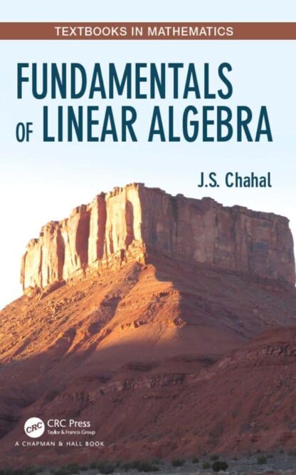 Fundamentals of Linear Algebra – Chahal – eBook