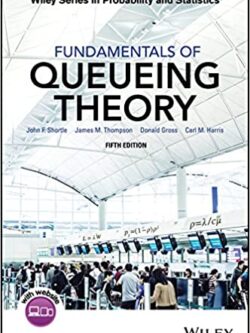 Fundamentals of Queueing Theory (5th Edition) – eBook