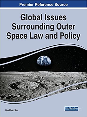 Global Issues Surrounding Outer Space Law and Policy – eBook