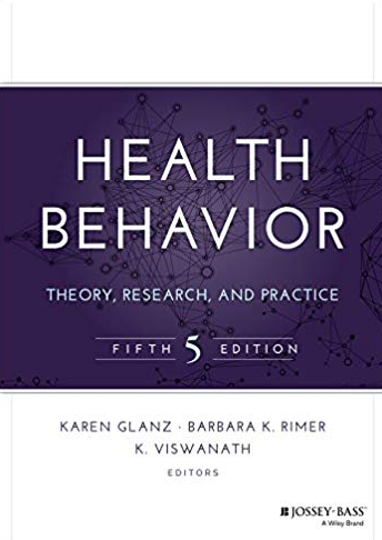 Health Behavior: Theory, Research, and Practice 5th Edition, ISBN-13: 978-1118628980