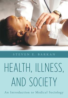 Health, Illness, and Society: An Introduction to Medical Sociology (Illustrated Edition) – eBook