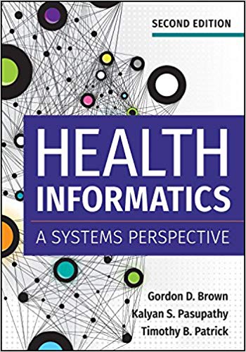 Health Informatics: A Systems Perspective (2nd Edition) – eBook