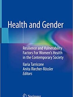 Health and Gender: Resilience and Vulnerability Factors For Women's Health in the Contemporary Society – eBook