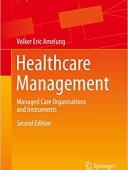 Healthcare Management: Managed Care Organisations and Instruments (2nd Edition) – eBook