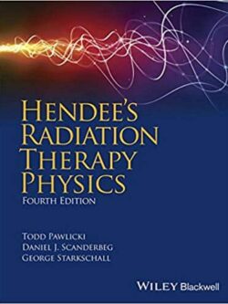 Hendee’s Radiation Therapy Physics (4th Edition) – eBook