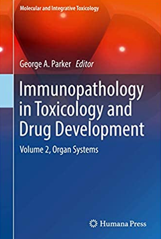 Immunopathology in Toxicology and Drug Development Volume 2, ISBN-13: 978-3319473840