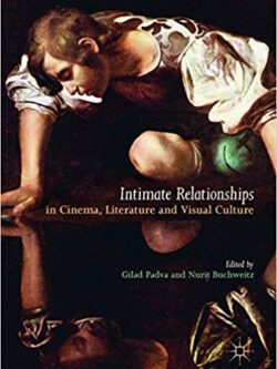 Intimate Relationships in Cinema, Literature and Visual Culture – eBook