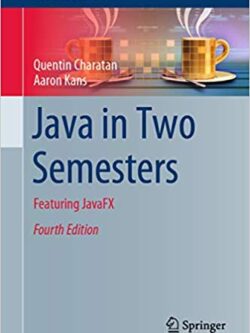 Java in Two Semesters: Featuring JavaFX (4th Edition) – eBook