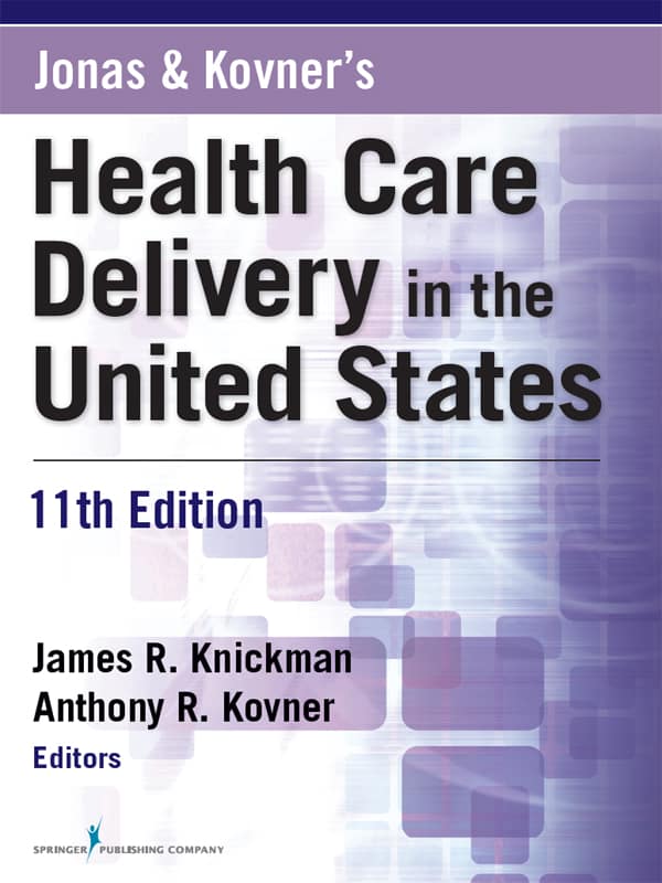 Jonas and Kovner’s Health Care Delivery in the United States (11th Edition) – eBook