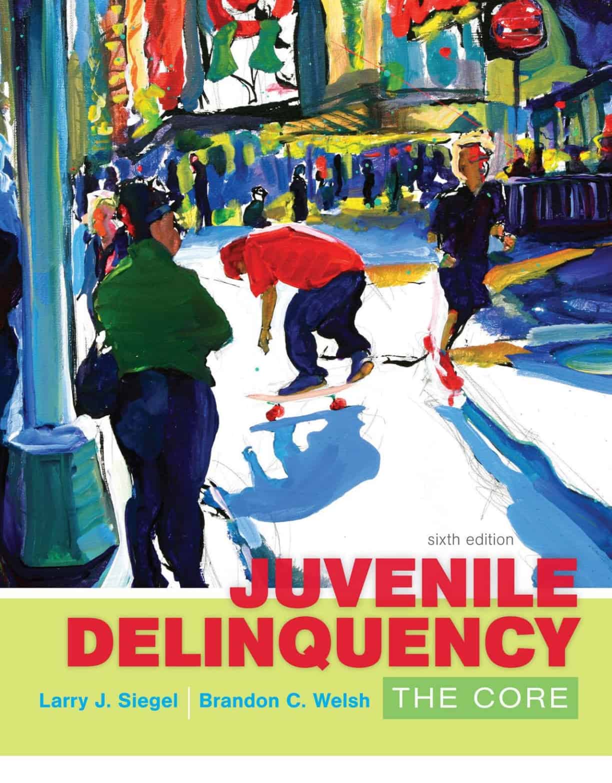 Juvenile Delinquency: The Core (6th Edition) – eBook