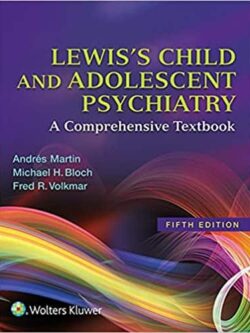 Lewis’s Child and Adolescent Psychiatry: A Comprehensive Textbook (5th Edition) – eBook