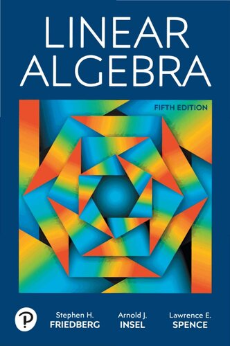 Linear Algebra (5th Edition) – Friedberg/Insel/Spense – eBook