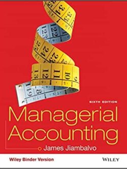 Managerial Accounting (6th Edition) – James Jiambalvo – eBook