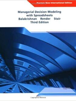 Managerial Decision Modeling with Spreadsheets (3rd International Edition) – eBook